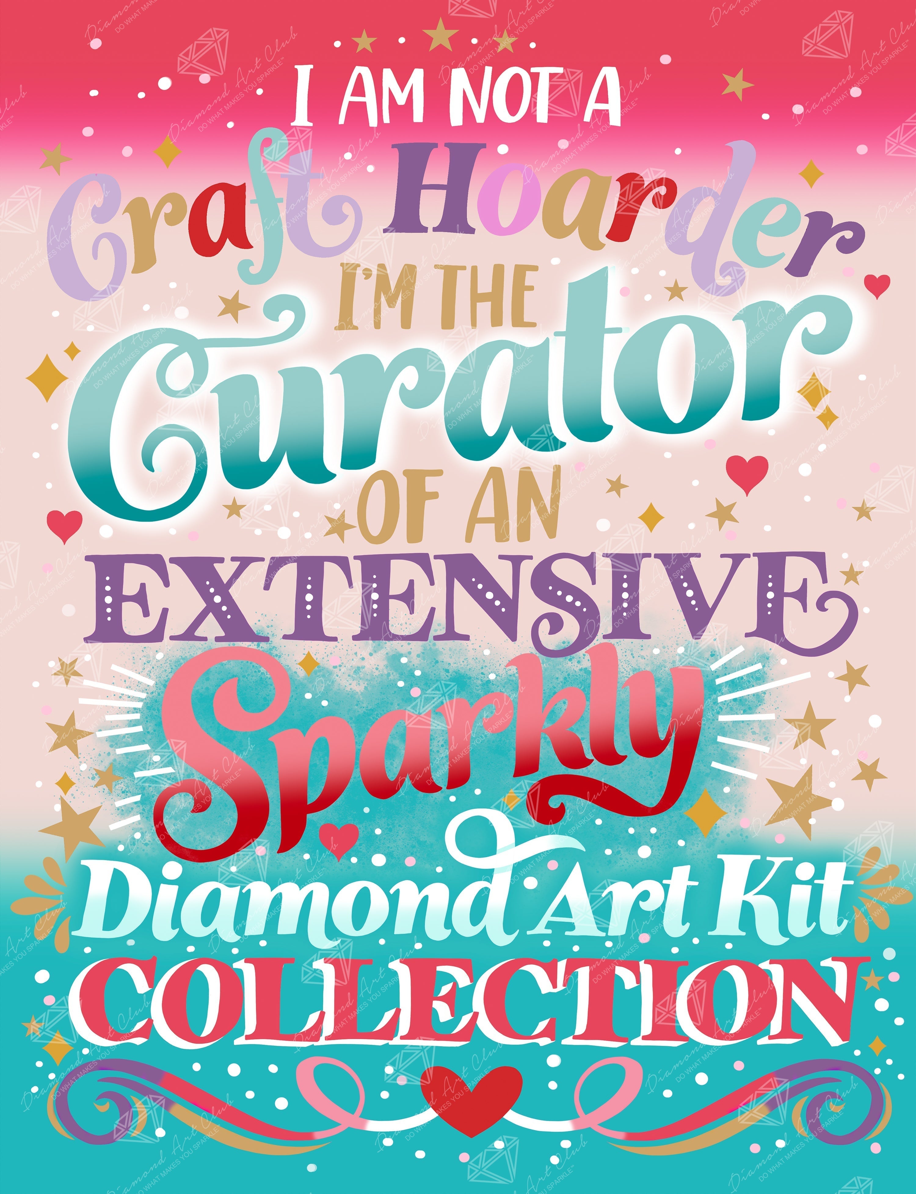 I'm Not A Craft Hoarder X3